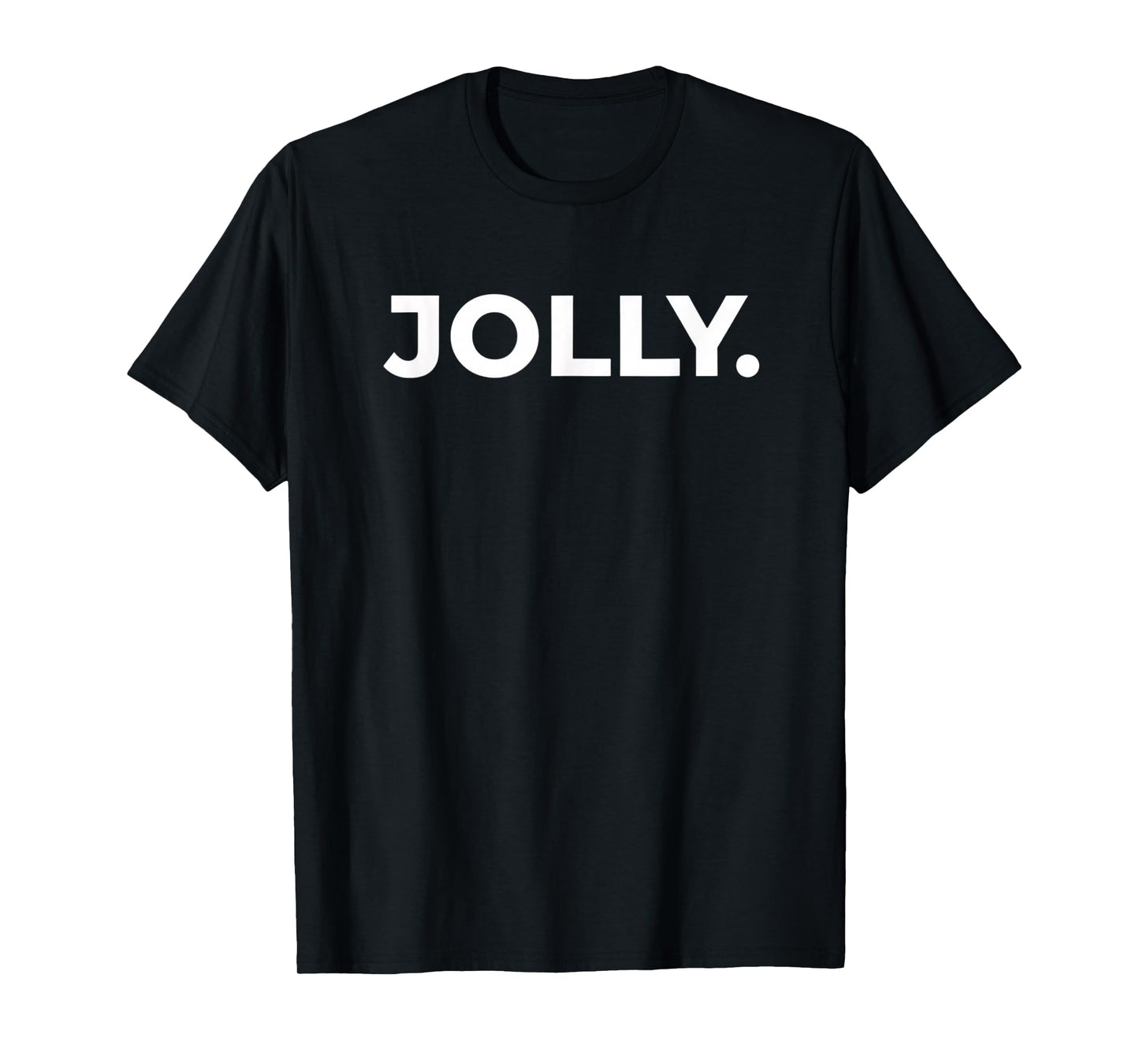 Christmas Jolly. Minimal Bold Holiday Lettering Merry Xmas T-Shirt