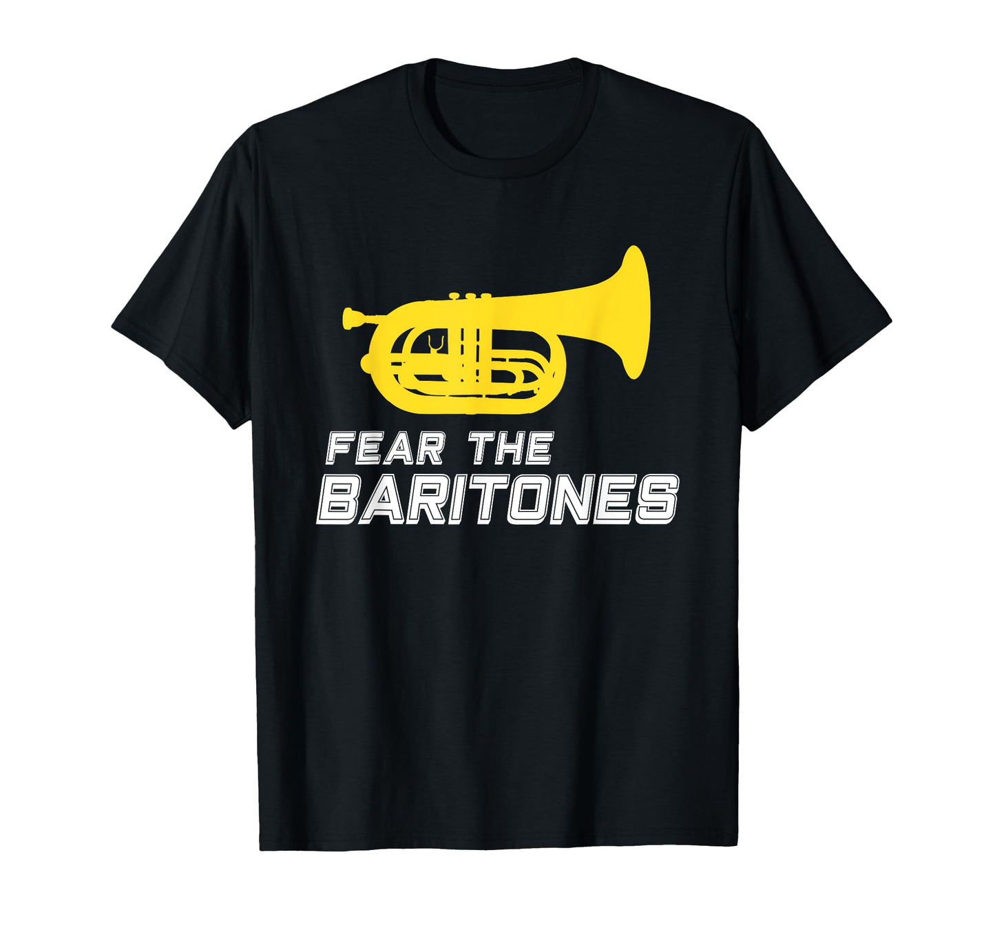 Funny marching baritone T-Shirt Fear the baritones band gift T-Shirt