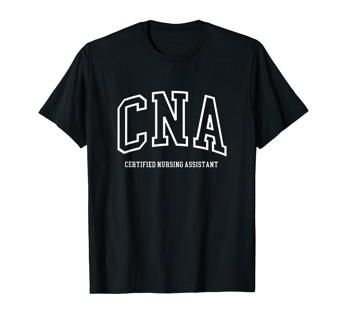 CNA Certified Nursing Assistant Medical T-Shirt