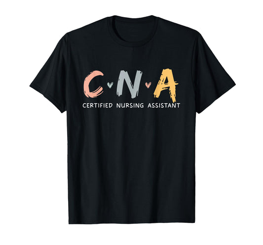 CNA Certified Nursing Assistant Funny Nurse CNA Life T-Shirt