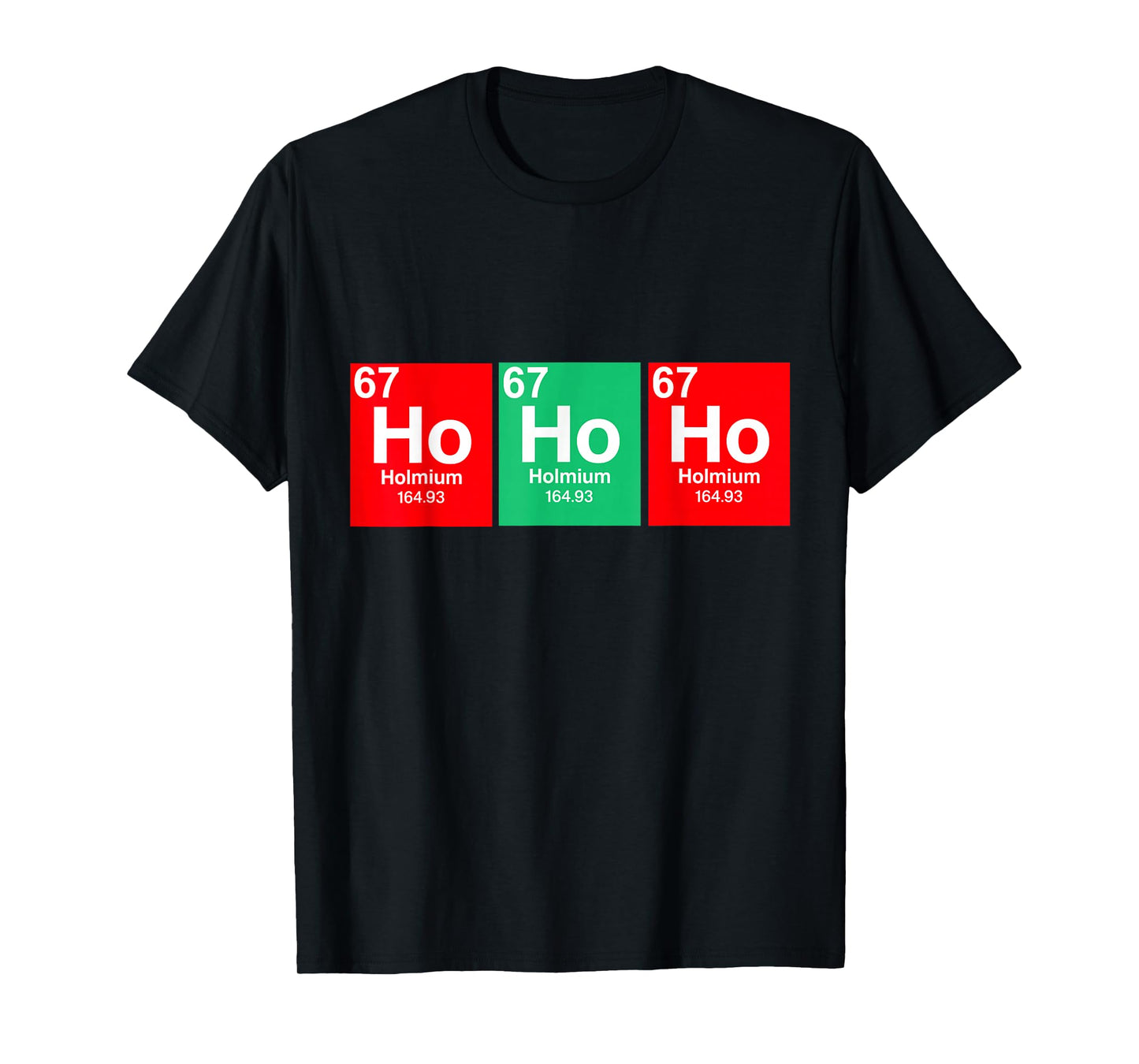 Funny Christmas Ho Ho Ho 67 Chemistry Science Periodic Table T-Shirt