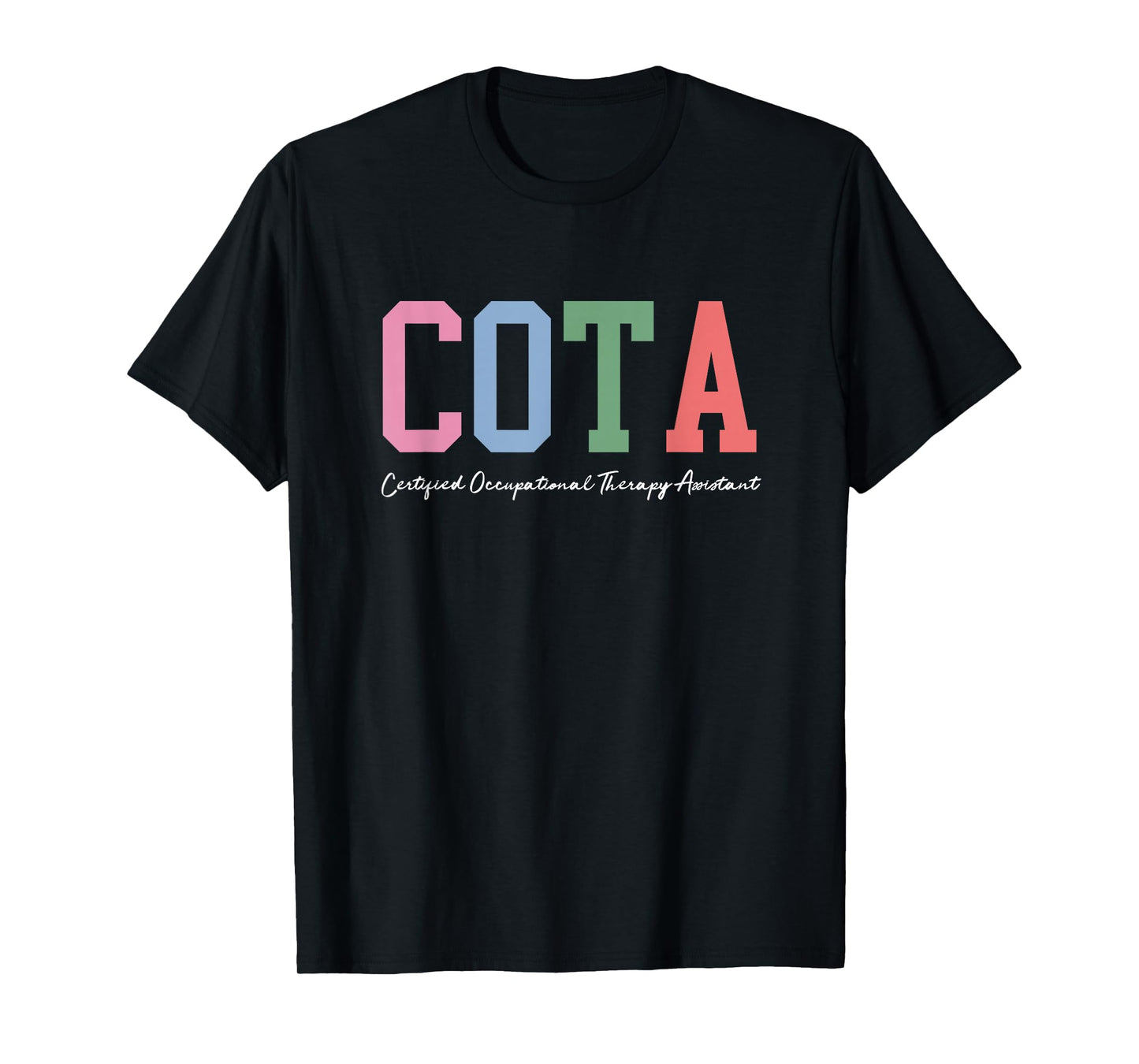 COTA Certified Occupational Therapy Assistant Therapist T-Shirt