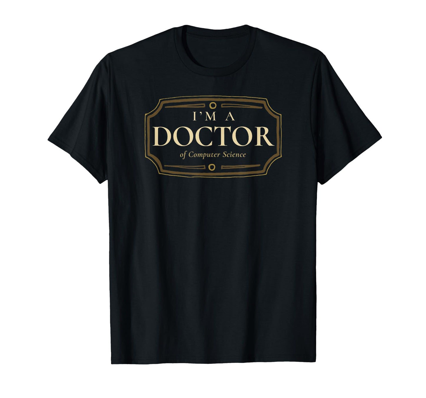 Computer Science PhD Doctorate Graduation Gift Shirt T-Shirt
