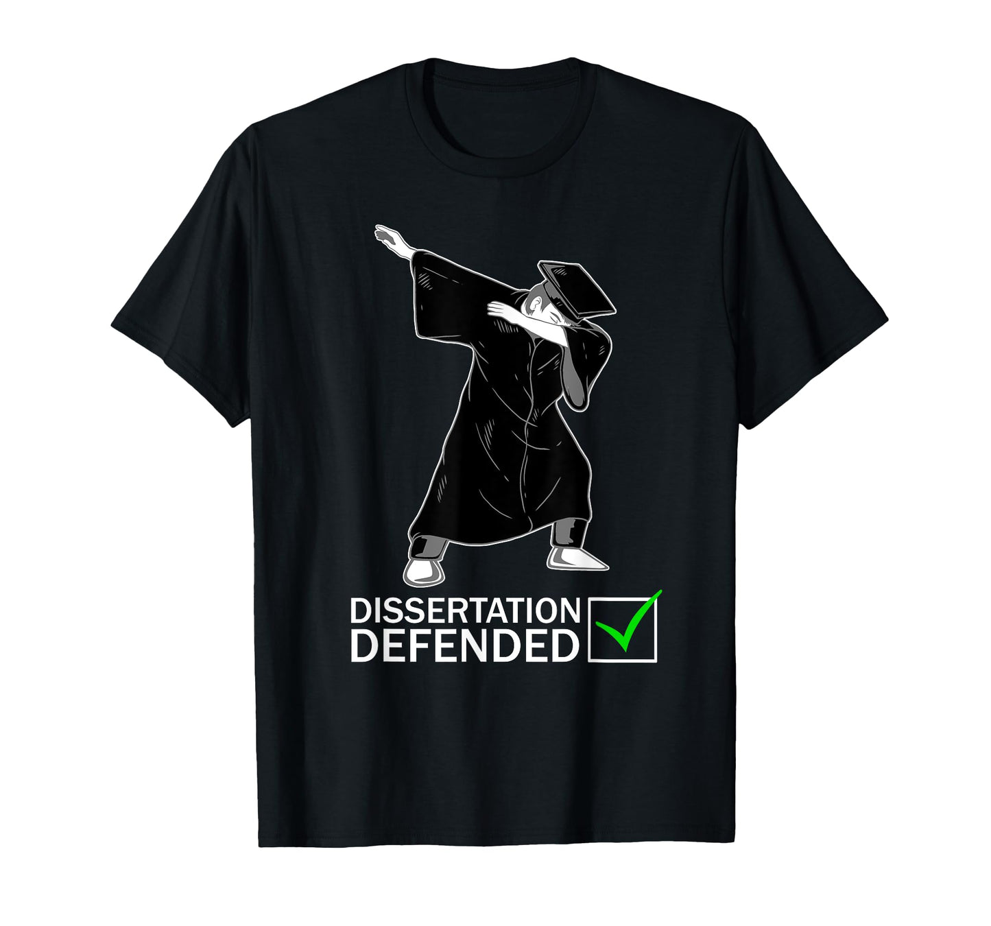 Dissertation Defense Dabbing Doctorate Funny Ph.D. Gift T-Shirt