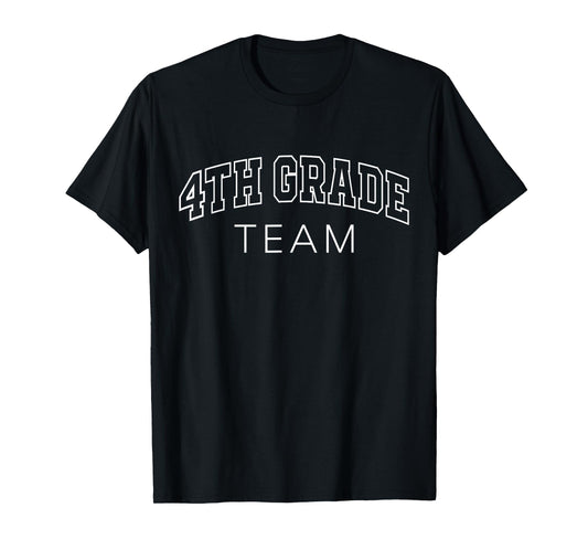 4th Grade Team Fourth Grader Back to First Day of School T-Shirt