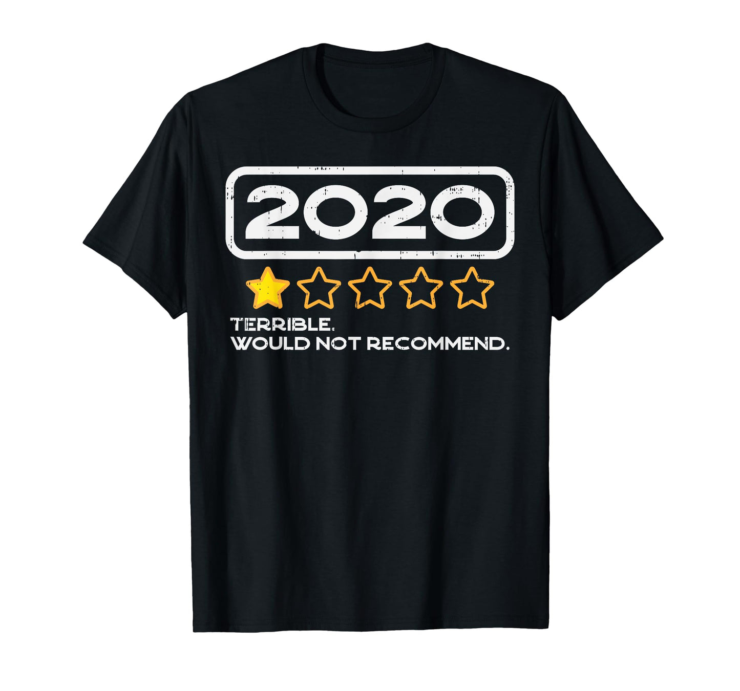 2020 One Star Rating Would Not Recommend Terrible Bad Year T-Shirt