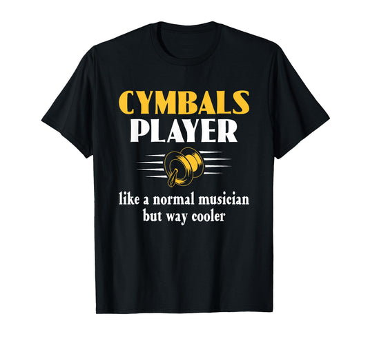Funny Cymbal Player Definition of Percussion Cymbal Players T-Shirt
