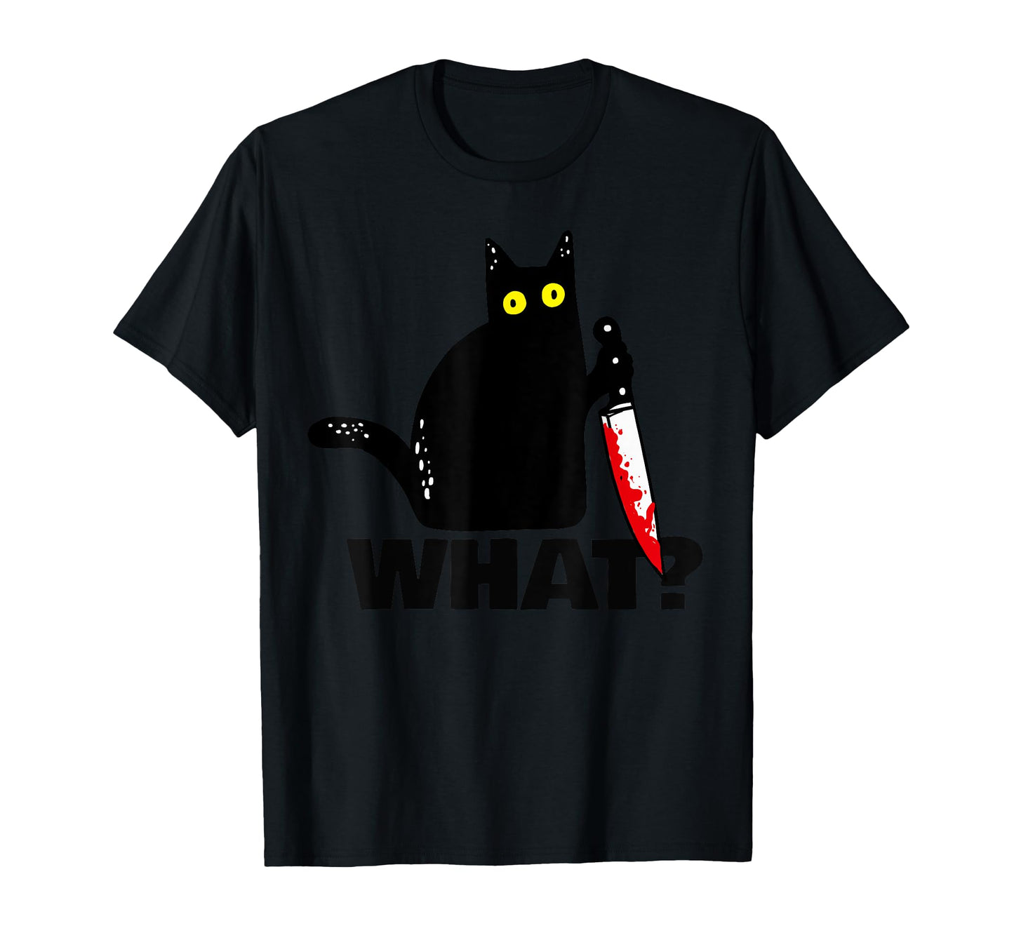 Cat What? funny Murderous Cat with knife Halloween T-Shirt for Men Women