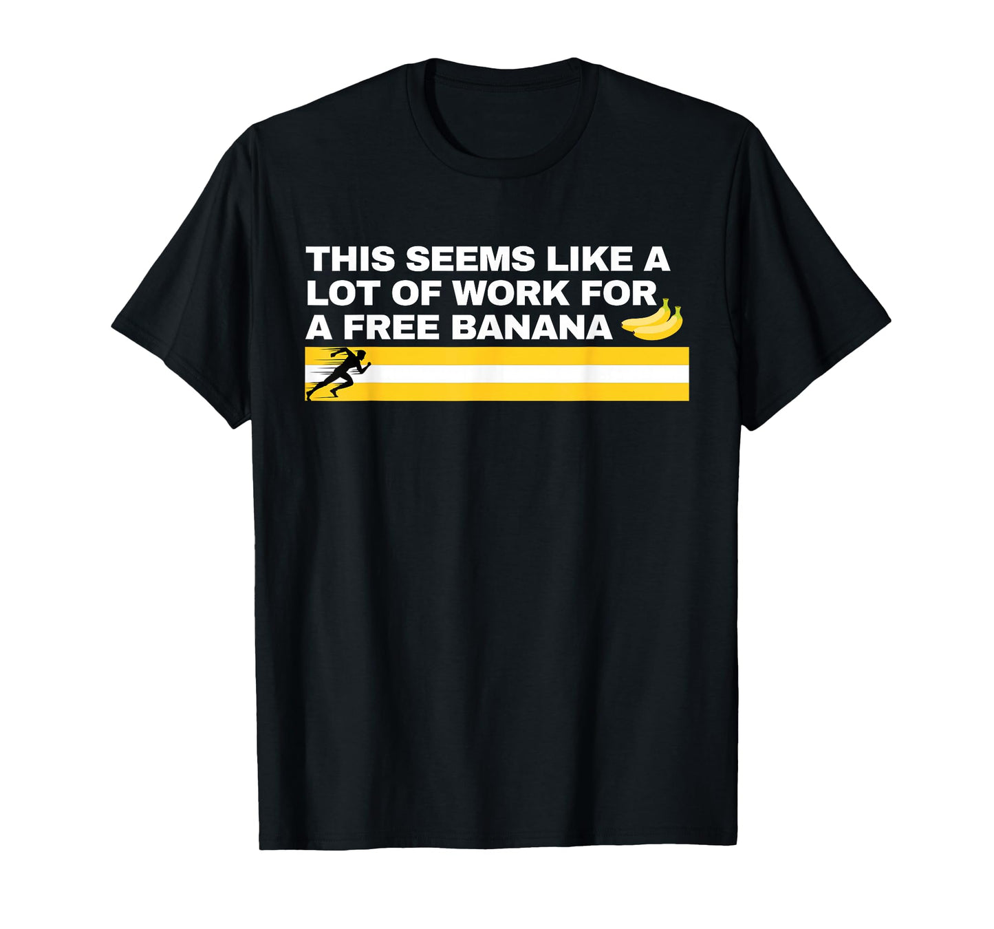 This Seems Like a Lot of Work For A Free Banana Marathon T-Shirt