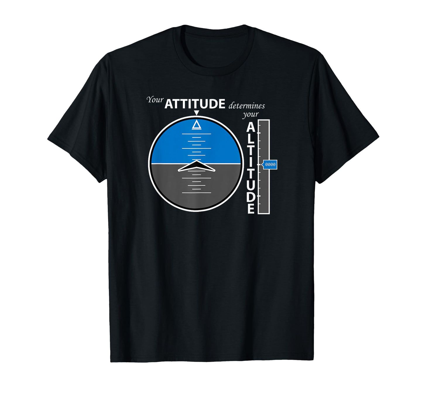Attitude Altitude Aviation T-shirt with a positive message T-Shirt