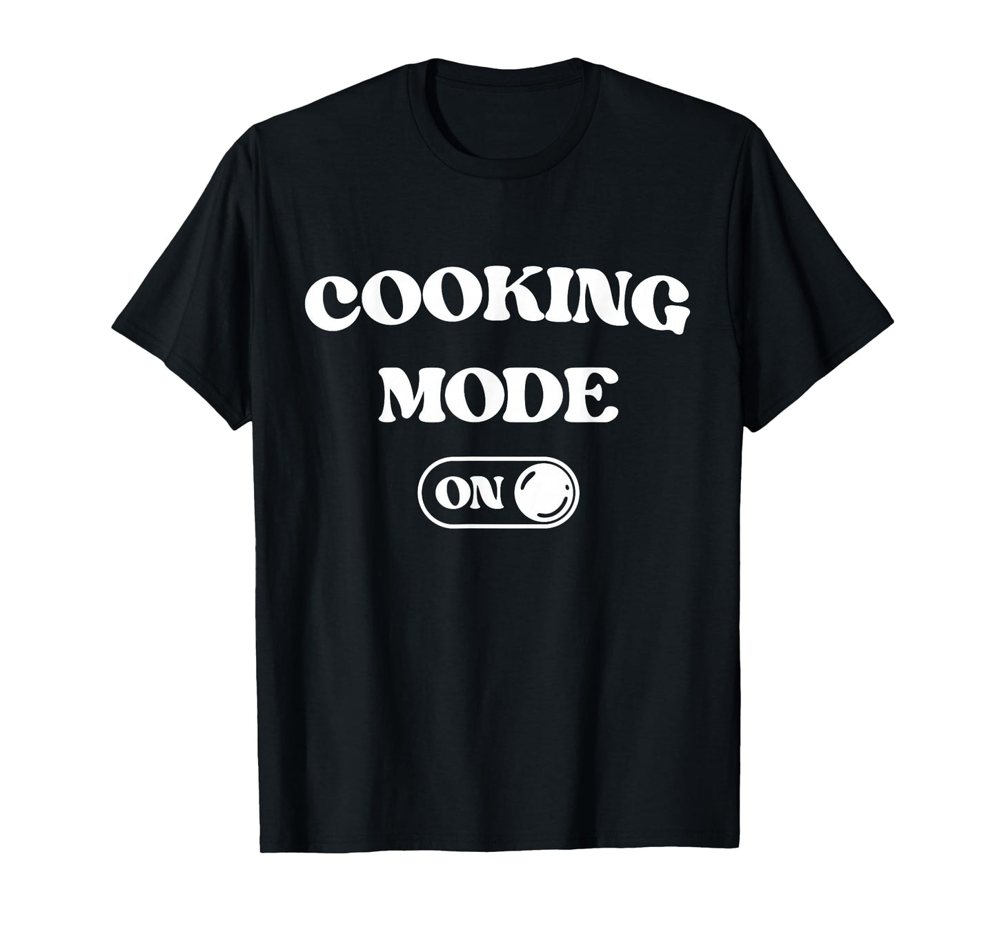 Cooking Mode On Funny Chef Gift Mom Grandma Home Cooking T-Shirt