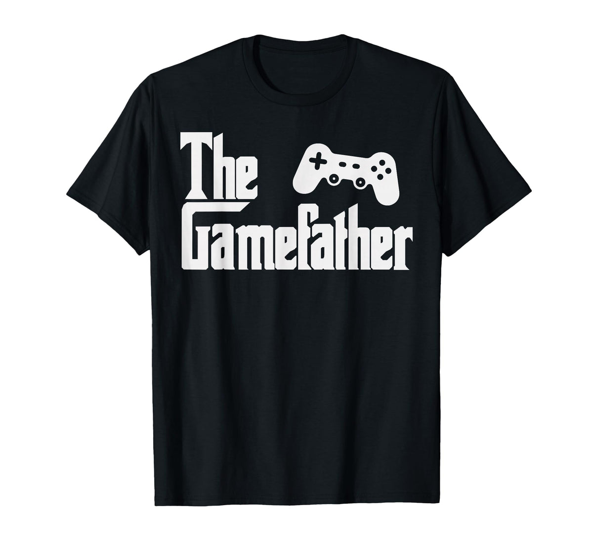 Funny Fathers Day The Gamefather Game Gaming Gamer Dad Gift T-Shirt