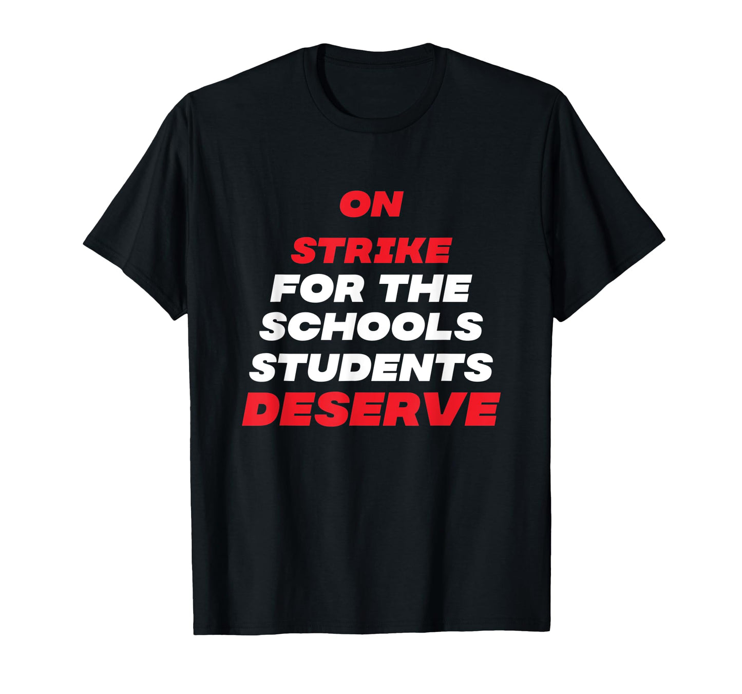 Columbus Teacher On Strike For Schools Our Students Deserve T-Shirt
