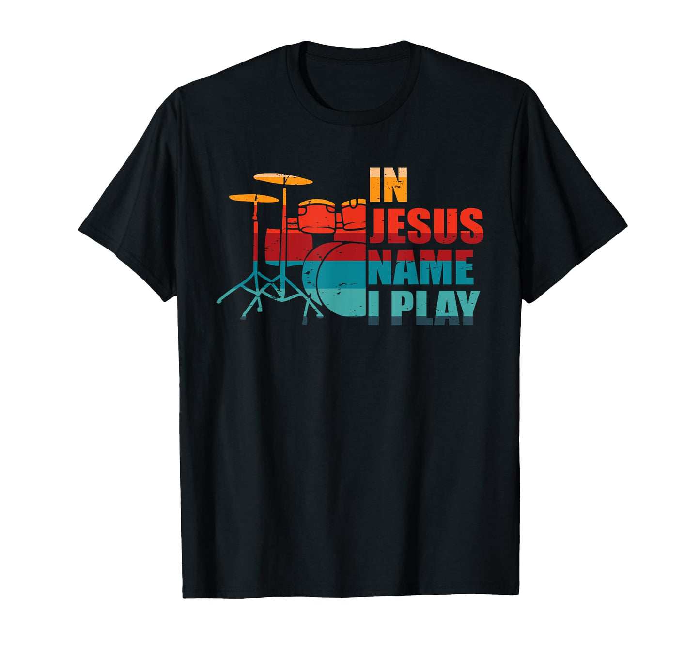 In Jesus Name I Play Drums Christian Musician Drummer T-Shirt