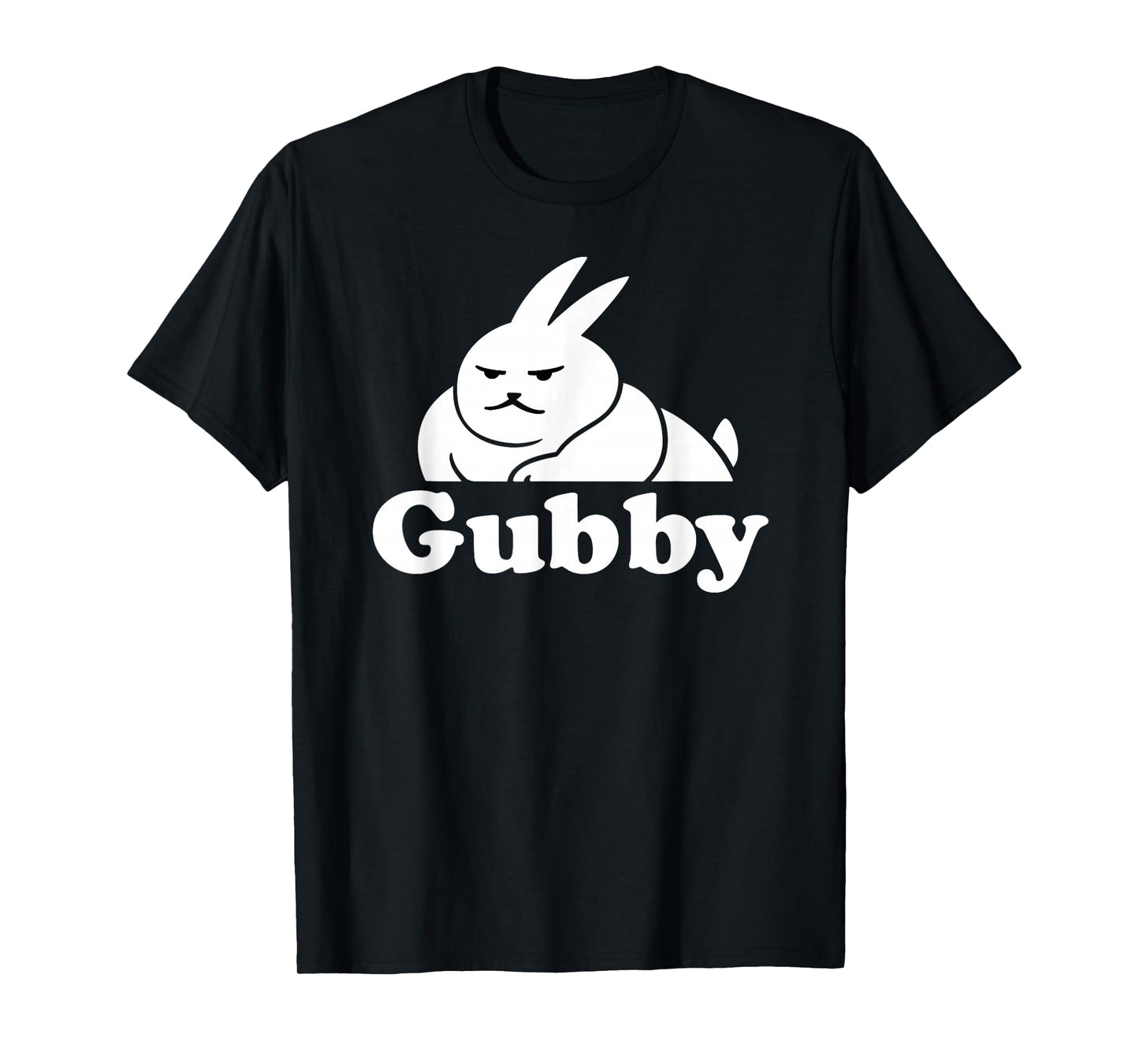 Funny Cute Rabbit Meme Gubby The Rabbit Gubby T-Shirt