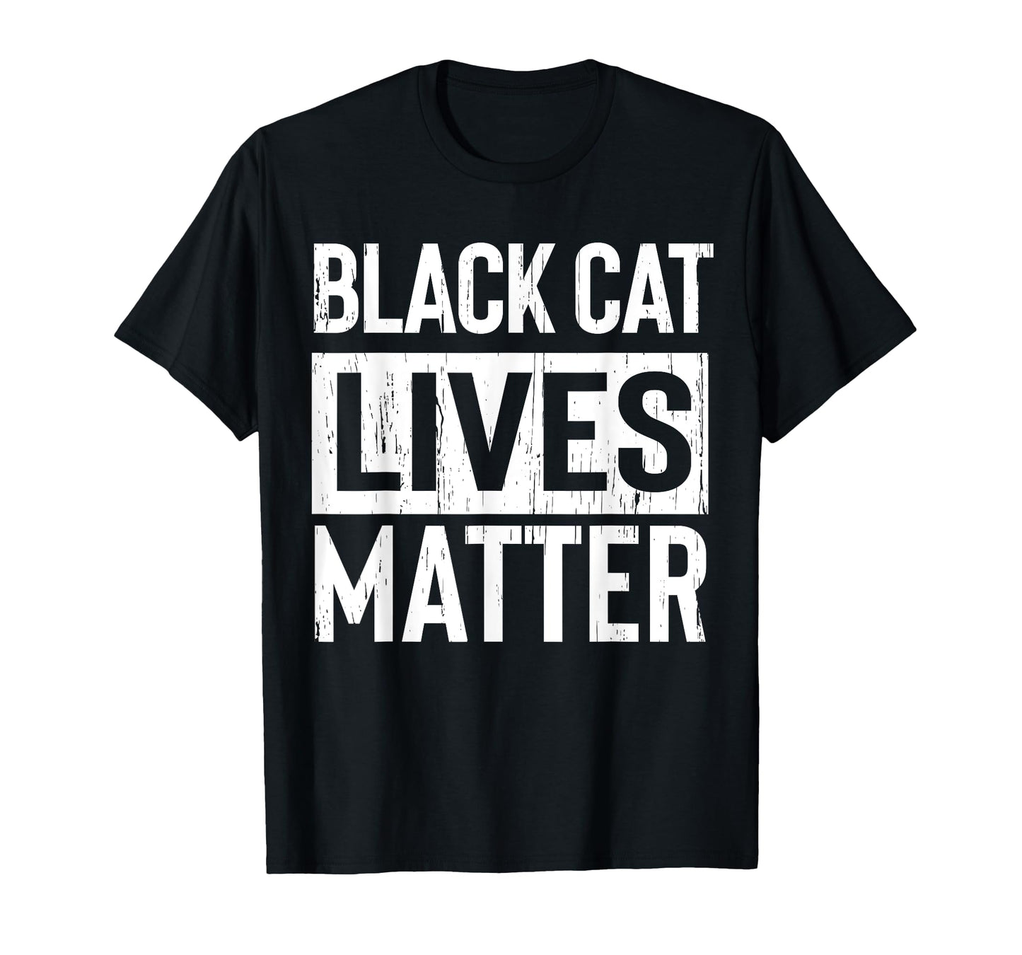 Black Cat Lives Matter Funny Gift Men Women T-Shirt