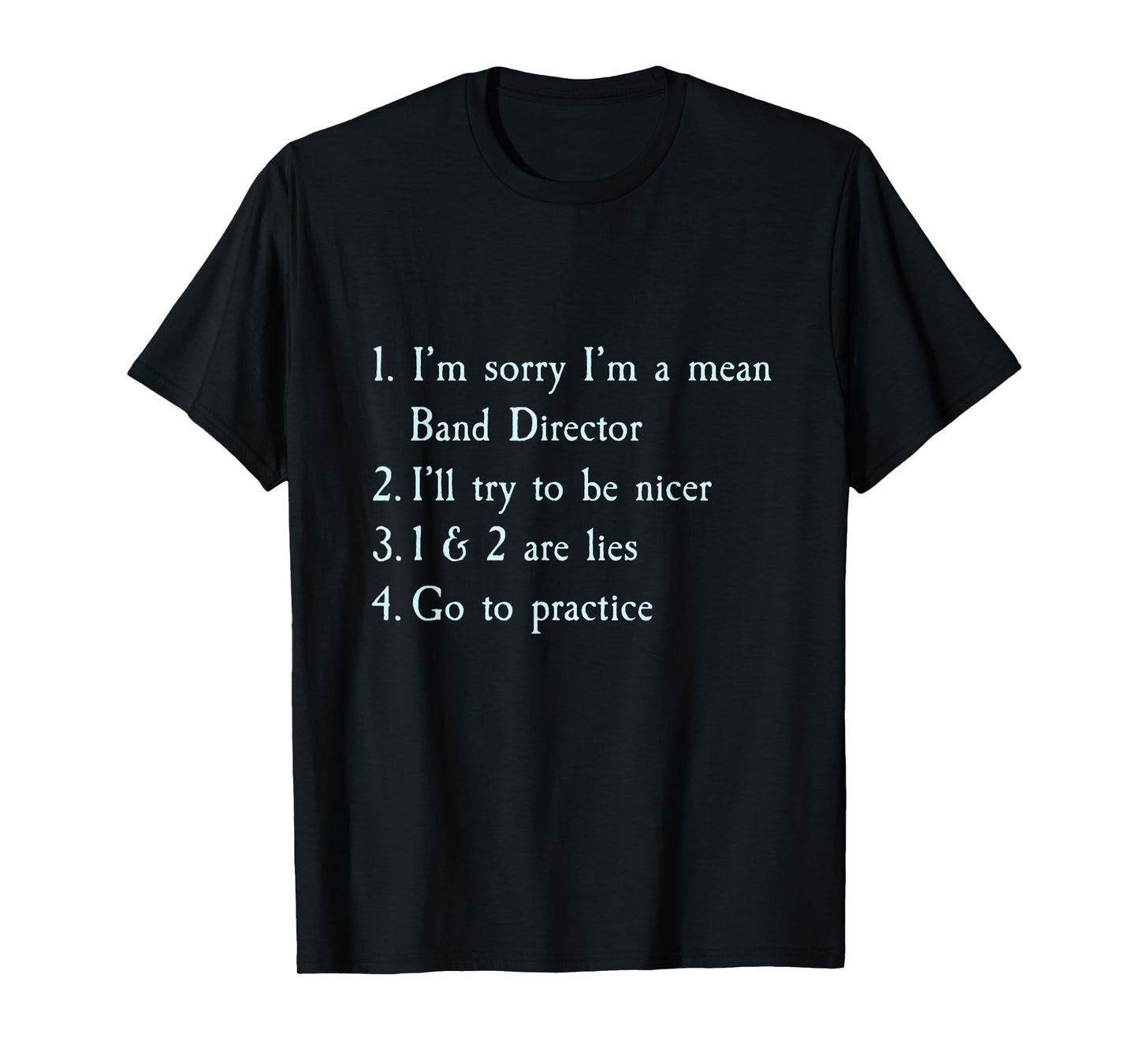 Funny Band Director Shirt - Mean Band Director T-Shirt