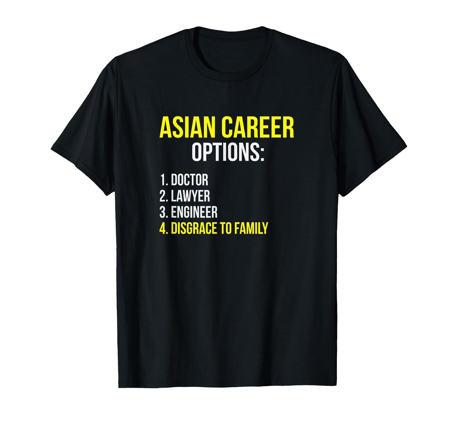 Asian Career Options Student Funny Tiger Parenting T-Shirt T-Shirt