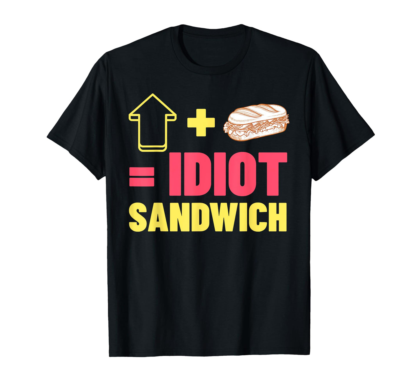 Cooking Meme Gifts & Funny Idiot Sandwich T-Shirt