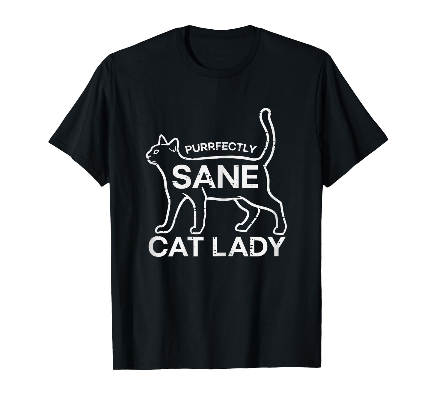 Purrfectly Sane Cat Lady Funny Kitten Fur Mama Women Girls T-Shirt