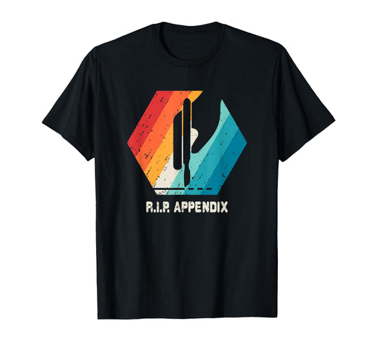 Appendix Surgery T Shirt Removal Appendicitis Retro Gift T-Shirt