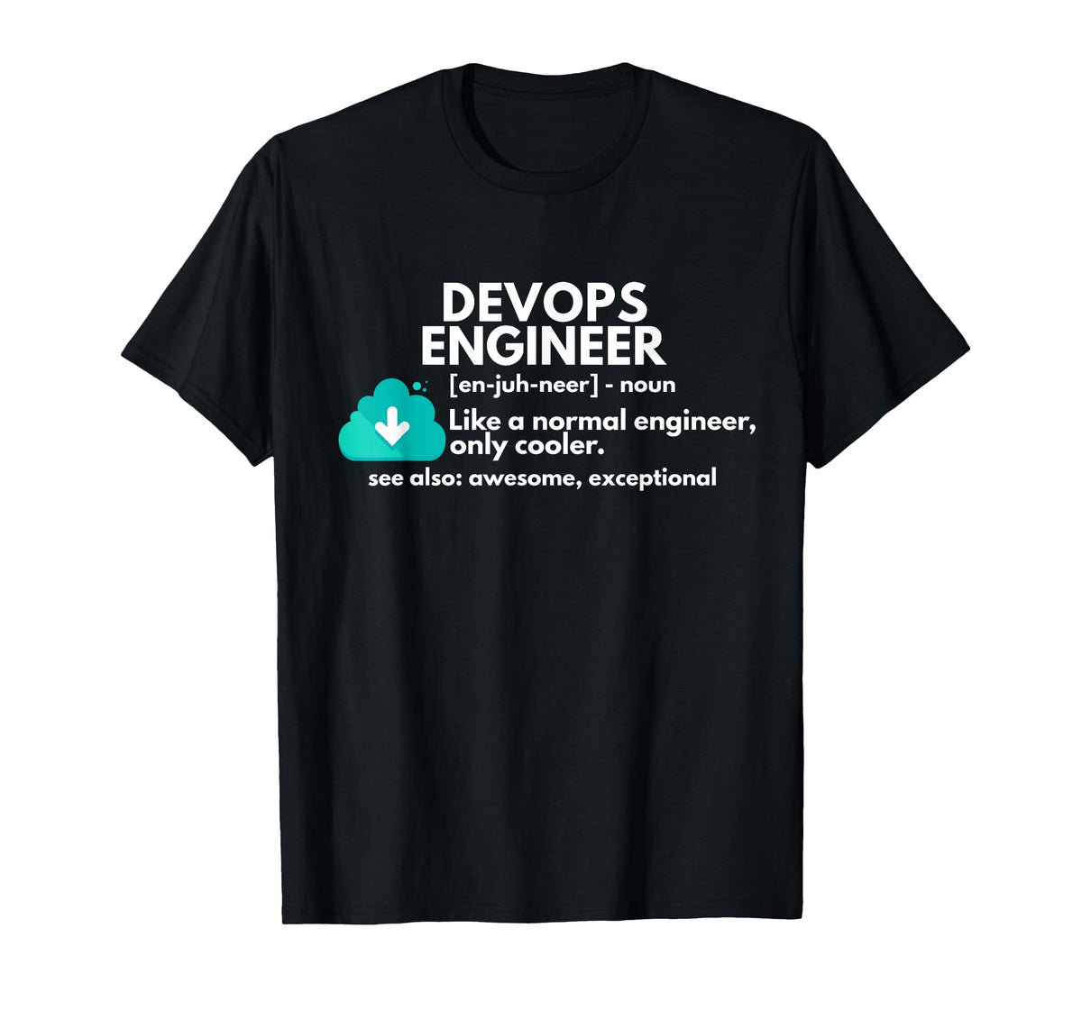 DevOps Engineer Definition Funny Engineering T-Shirt