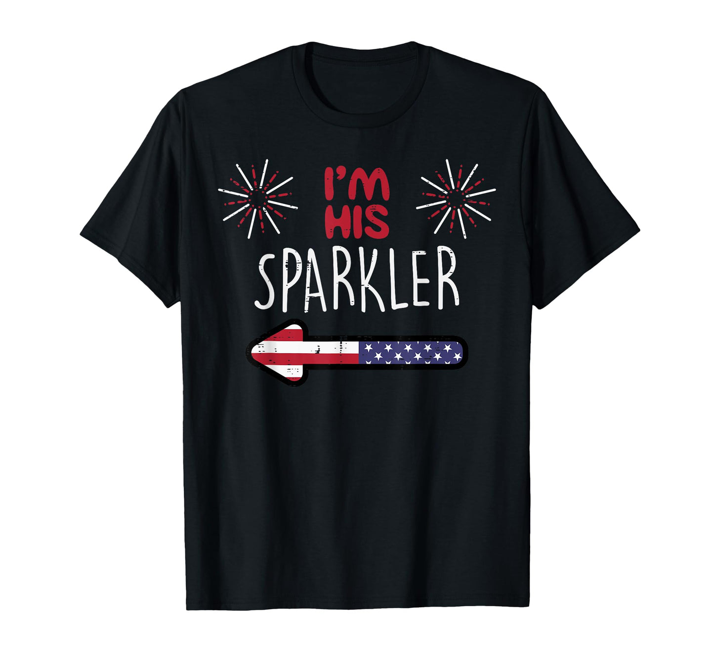 Im His Sparkler 4th of July Matching Couples His and Her Women Men T-Shirt