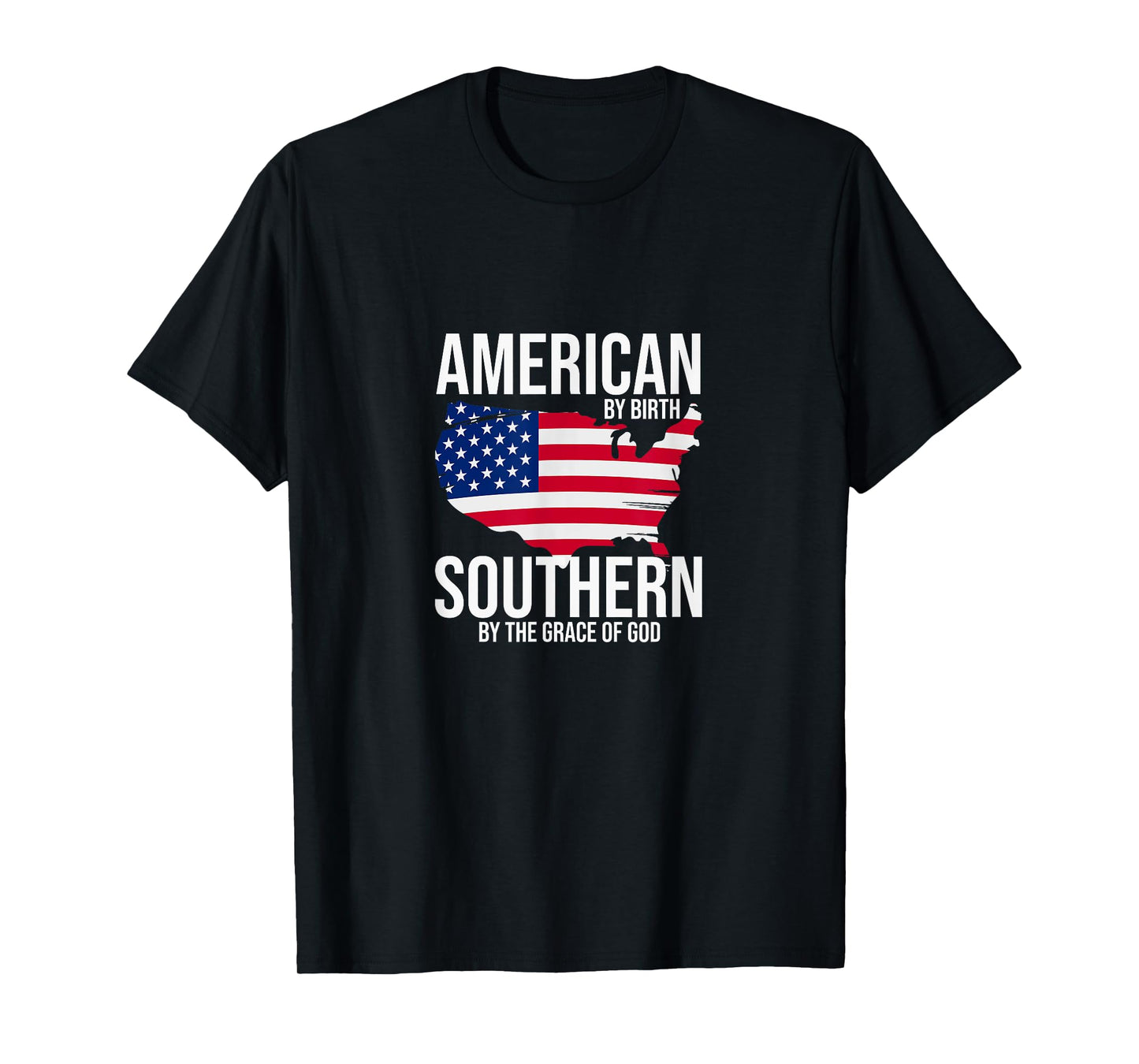 Southern By The Grace of God American By Birth Southland Map T-Shirt