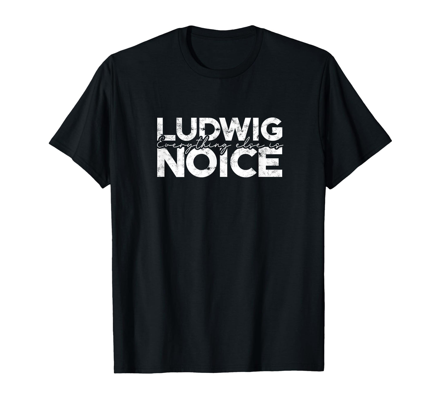 Ludwig everything else is noise - drum sticks T-Shirt