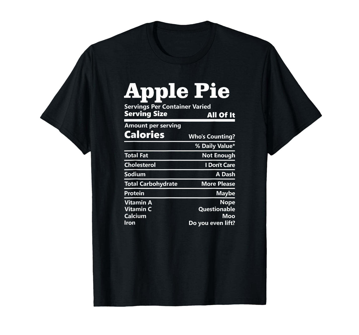 Apple Pie Nutrition Facts Funny Thanksgiving Food Label T-Shirt