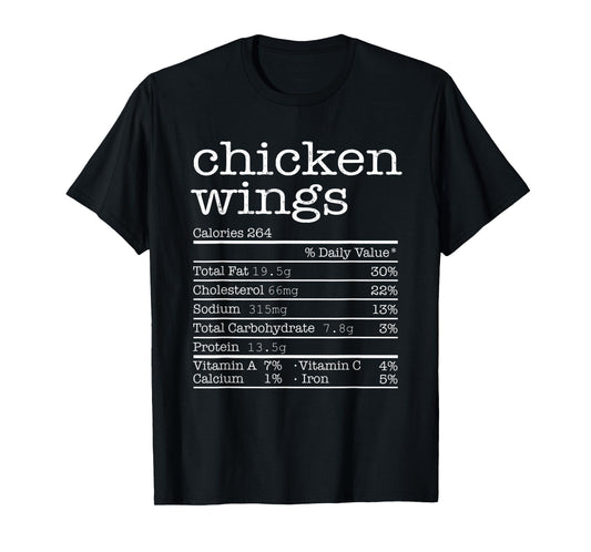 Chicken Wings Nutrition Facts Thanksgiving Christmas Food T-Shirt