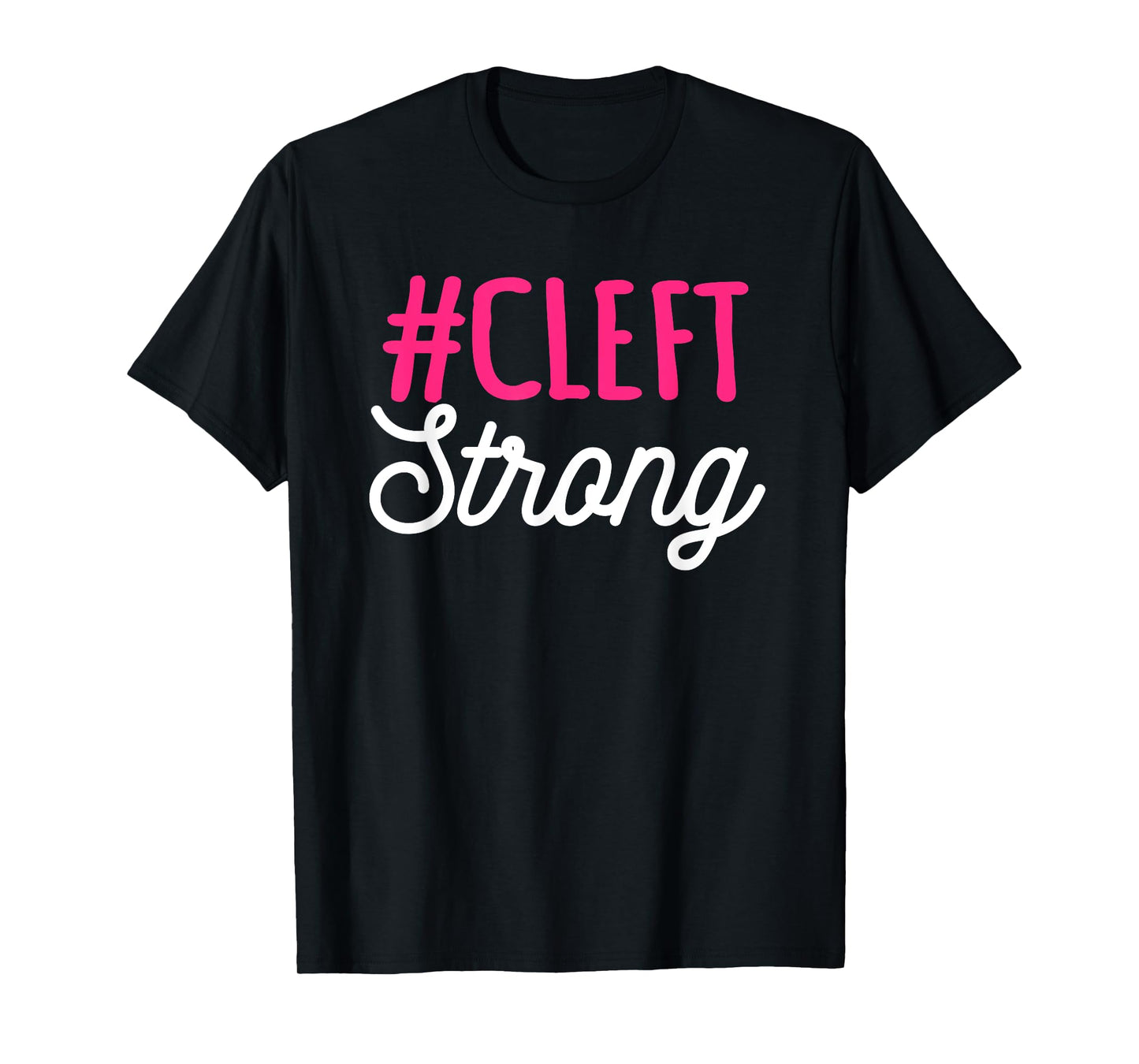 Cleft Lip Palate Strong Awareness Week Orofacial Hare-lip T-Shirt