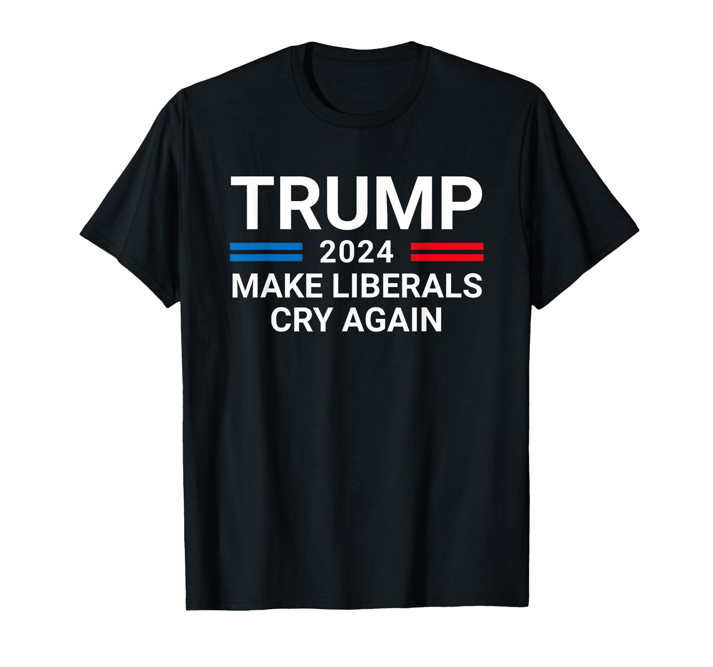 Trump 2024 Make Liberals Cry Again American Flag T-Shirt