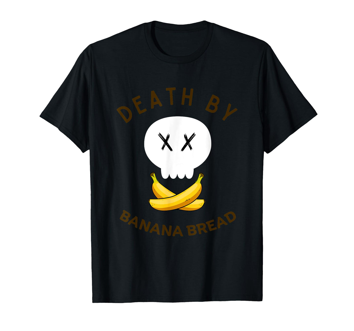 Death by Banana Bread T-Shirt