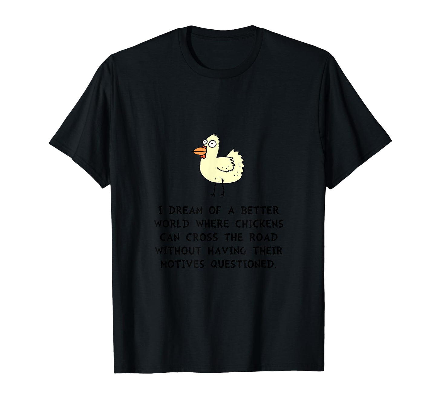 Chicken Cross Road Motives Funny T-Shirt T-Shirt