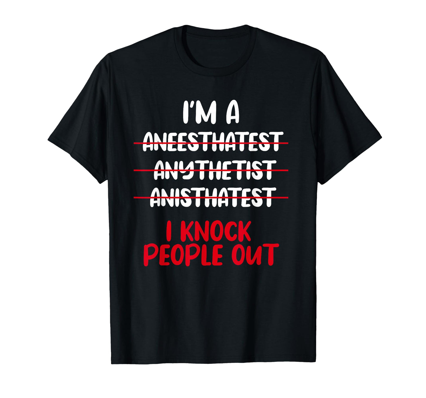 Anesthesiologist Anaesthetist Anaesthesiologist Anesthesia T-Shirt