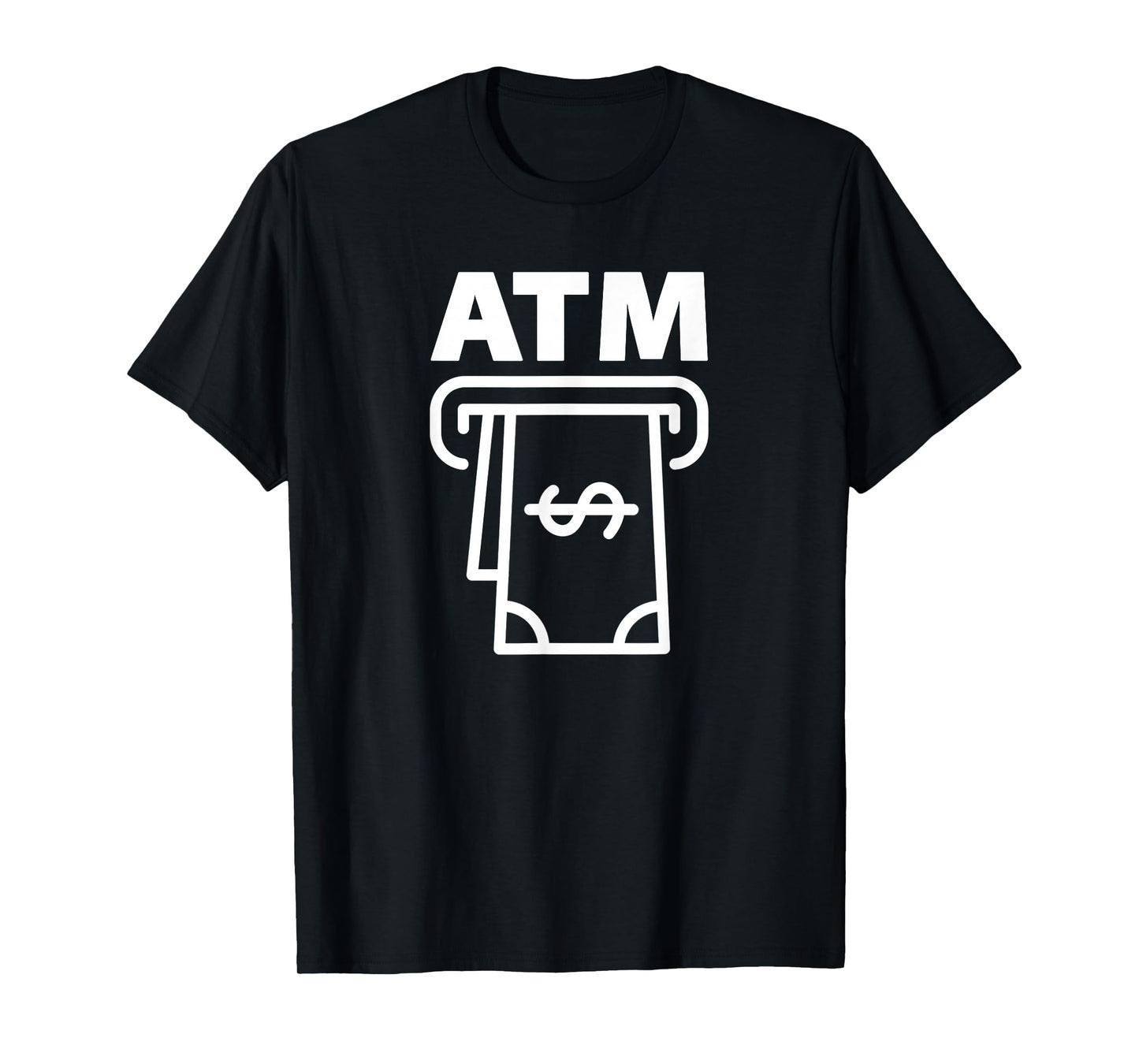 I'm an ATM funny Shirt T-Shirt