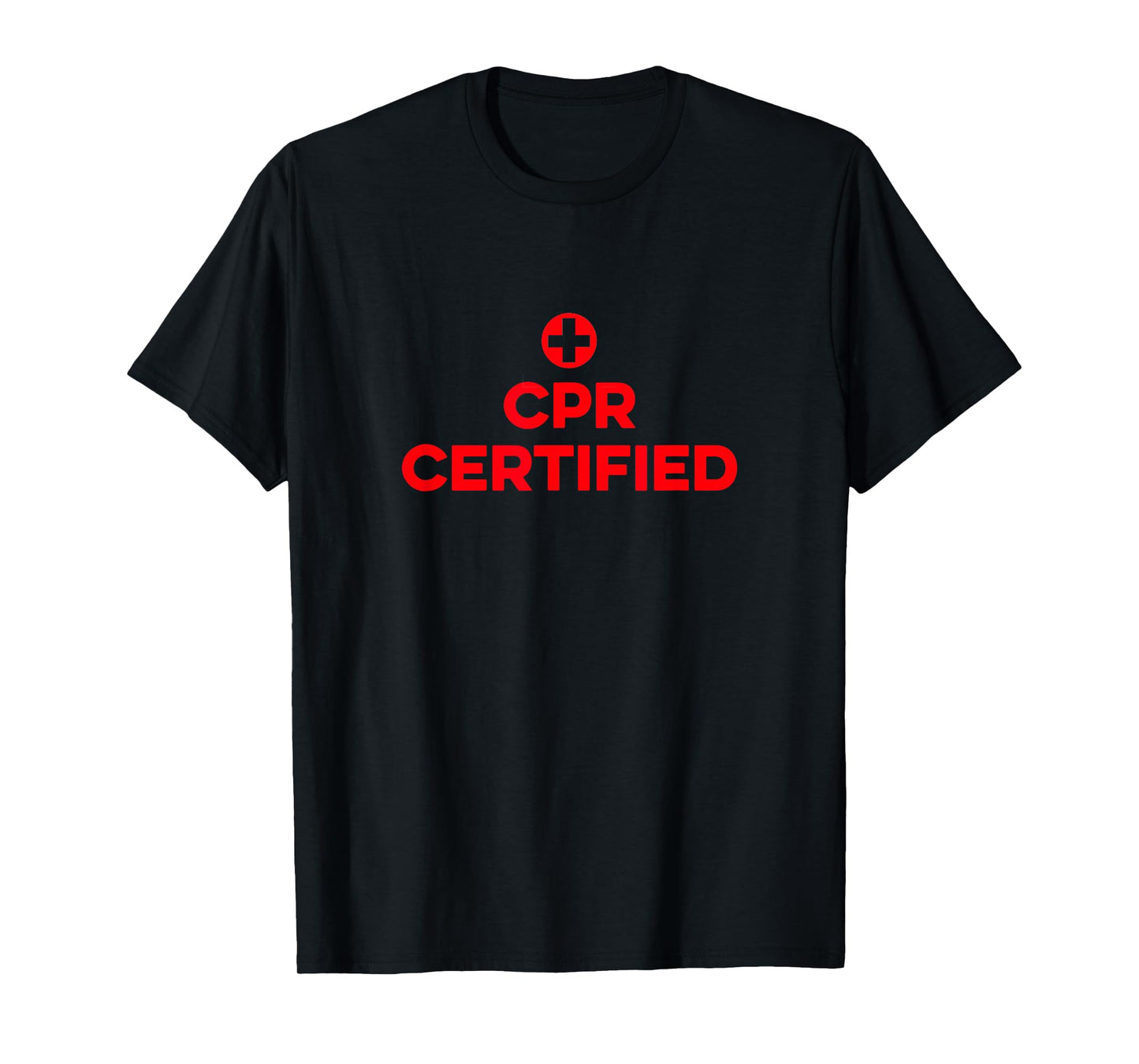 CPR Certified With Cross Medical T-Shirt