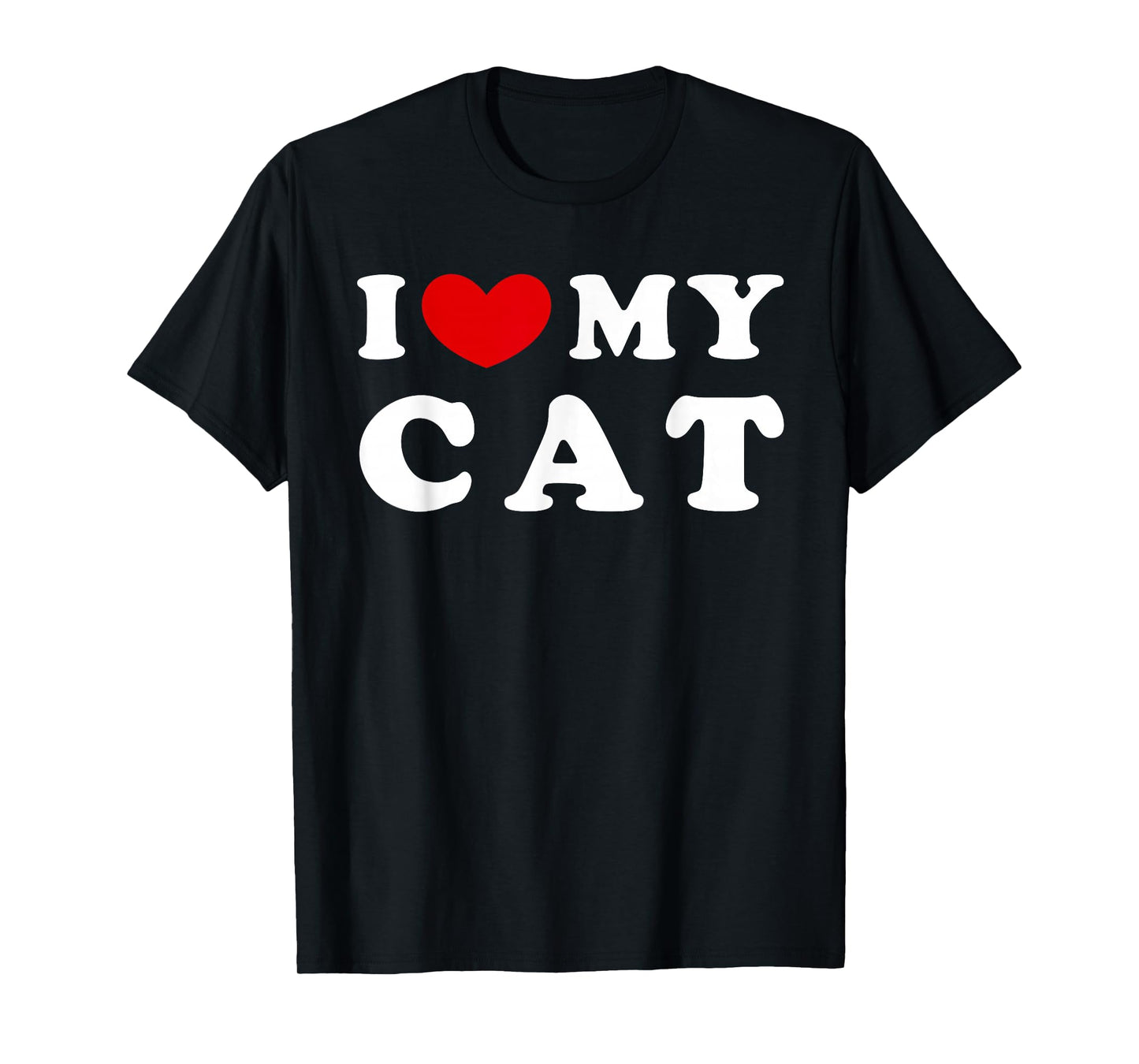 I Love My Cat, I Heart My Cat T-Shirt