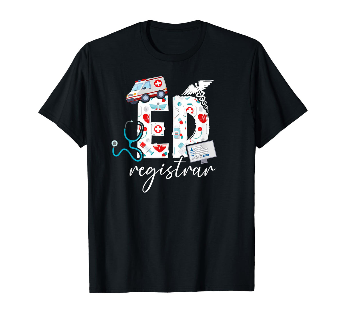 ED Registrar Patient Registration Appreciation T-Shirt