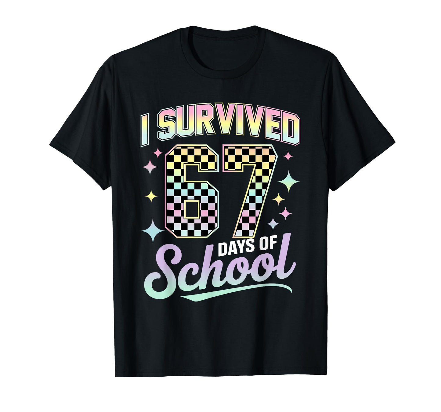 I Survived 67 Days of School Meme Funny Student Teacher T-Shirt