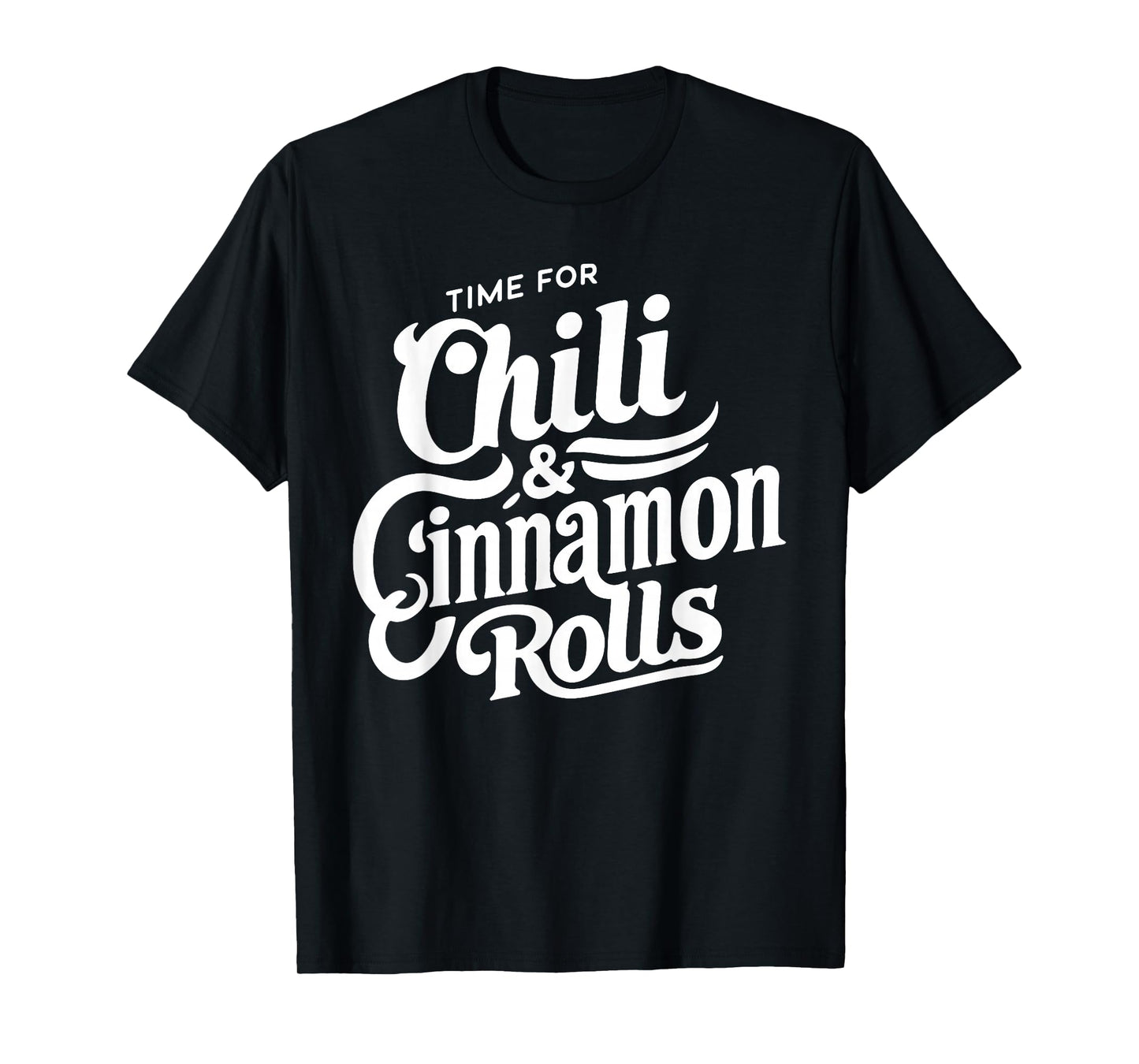 Chili and Cinnamon Roll Midwestern Combo Dessert Food Lover T-Shirt