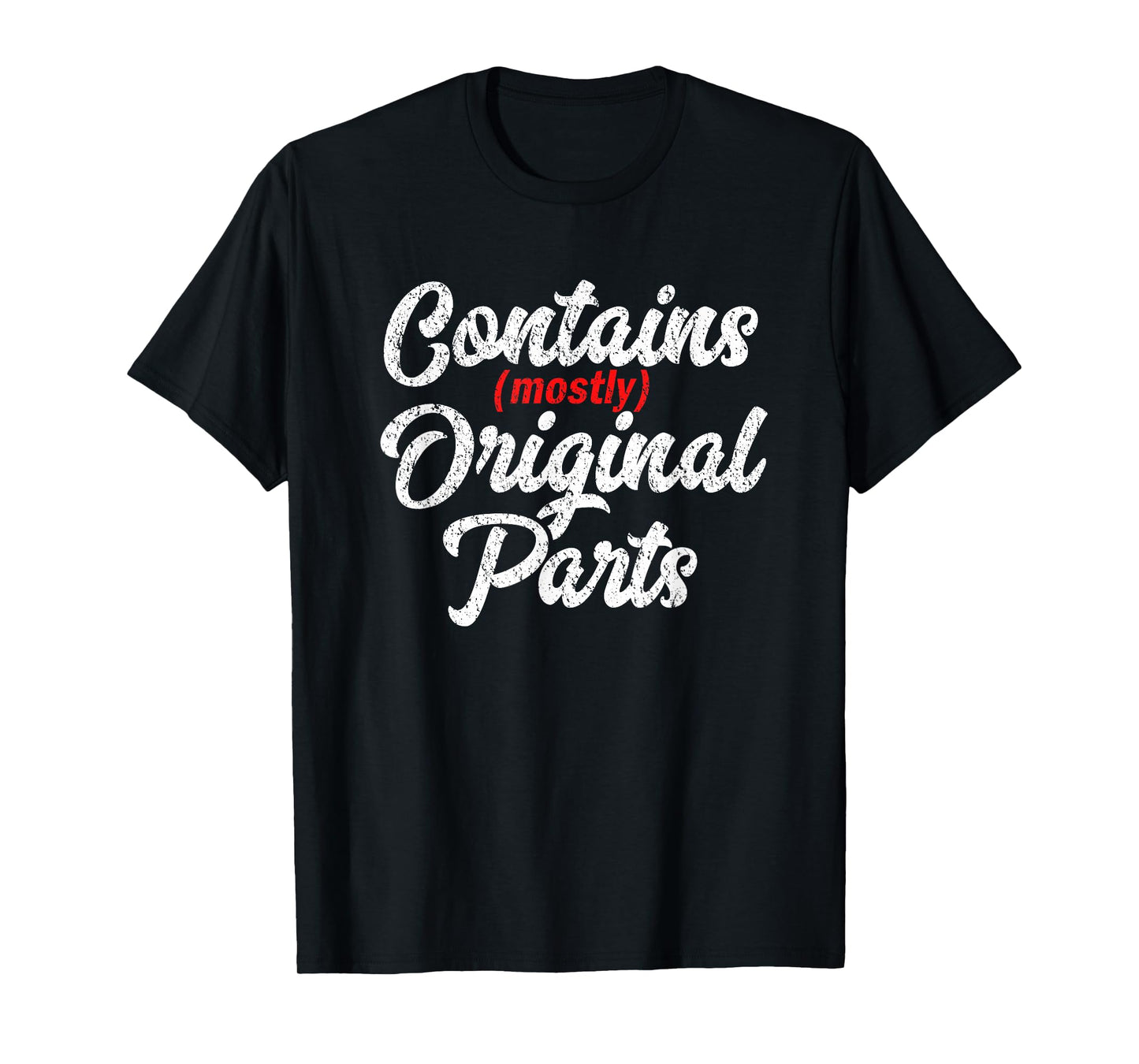 Contains Mostly Original Parts Shirt Funny Hospital Surgery T-Shirt
