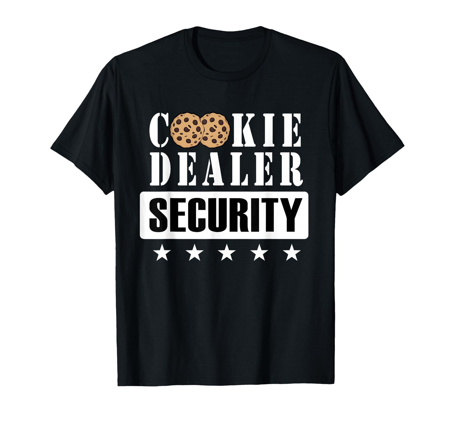 Cookie Dealer Security, Funny Scout Cookie Girl Baker Lover T-Shirt