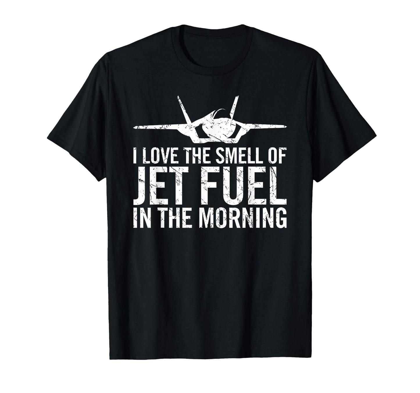 I Love The Smell of Jet Fuel in The Morning F35 Fighter Jet T-Shirt