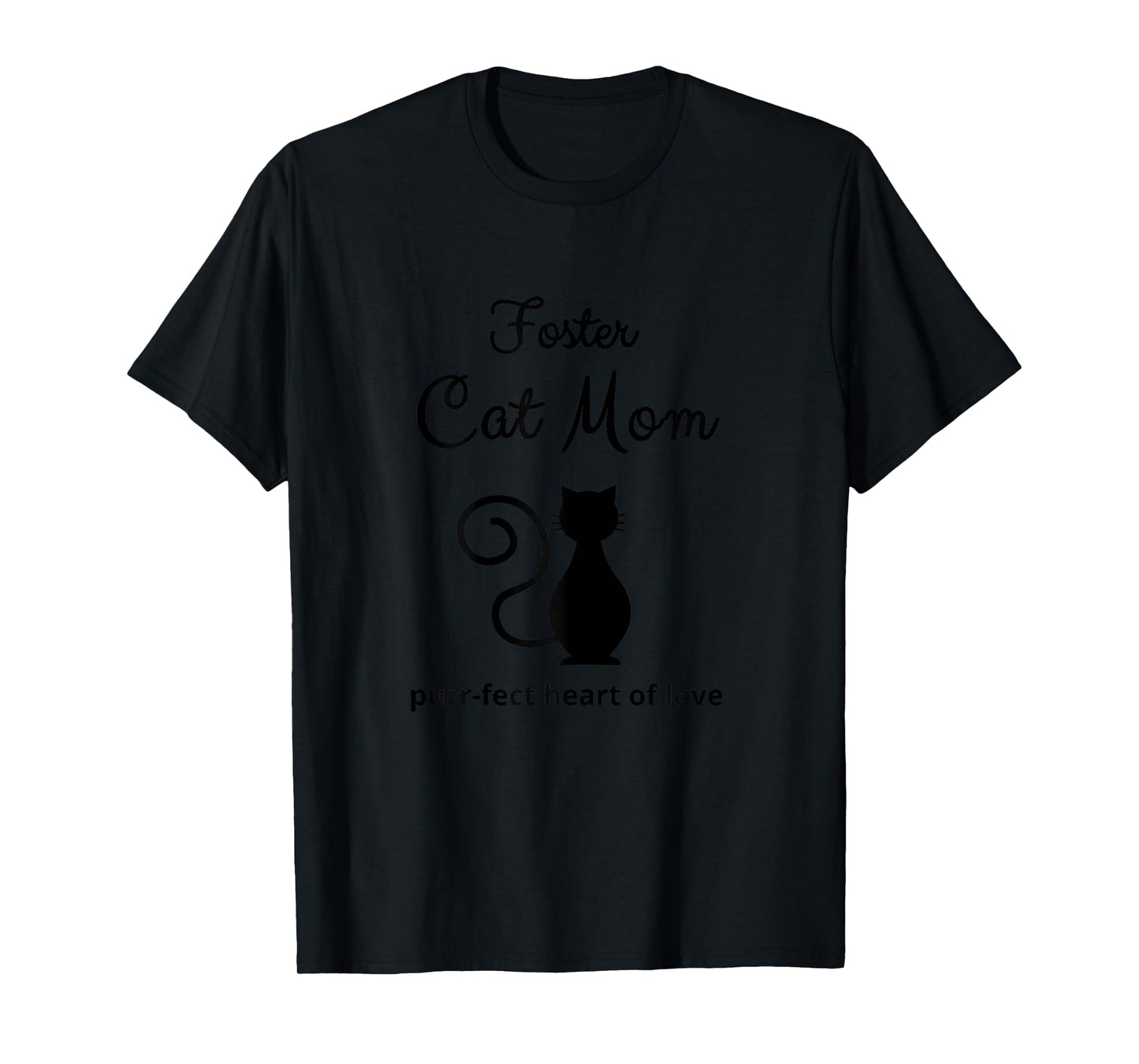 Pretty Cat Foster Mom, Foster Cat Mom Cat Rescue Mom T-Shirt