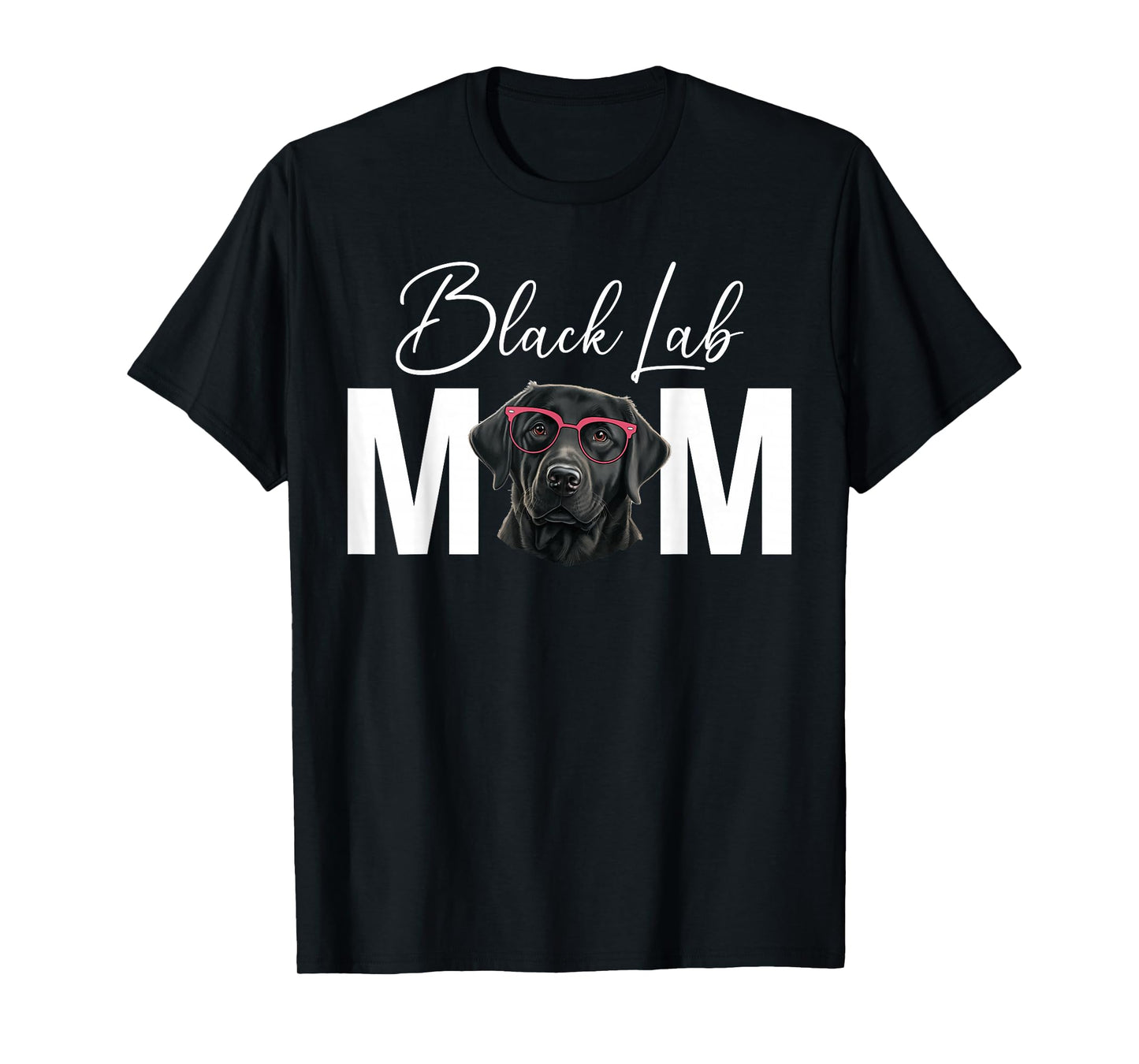 Black Lab Mom Black Labrador Owner Black Lab Lover T-Shirt