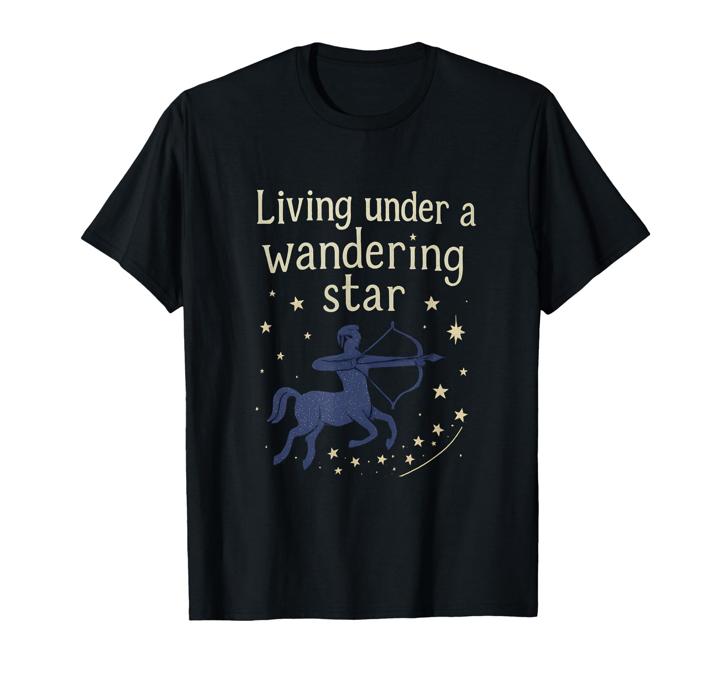 Living Under a Wandering Star Sagittarius Zodiac T-Shirt