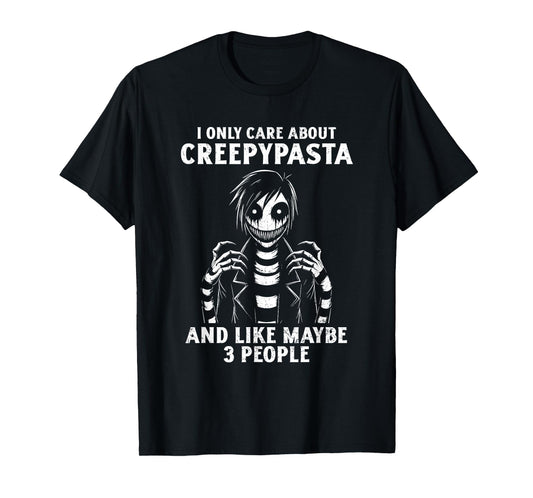 I Only Care About Creepypasta Anime Cosplay Cosplayer Grunge T-Shirt