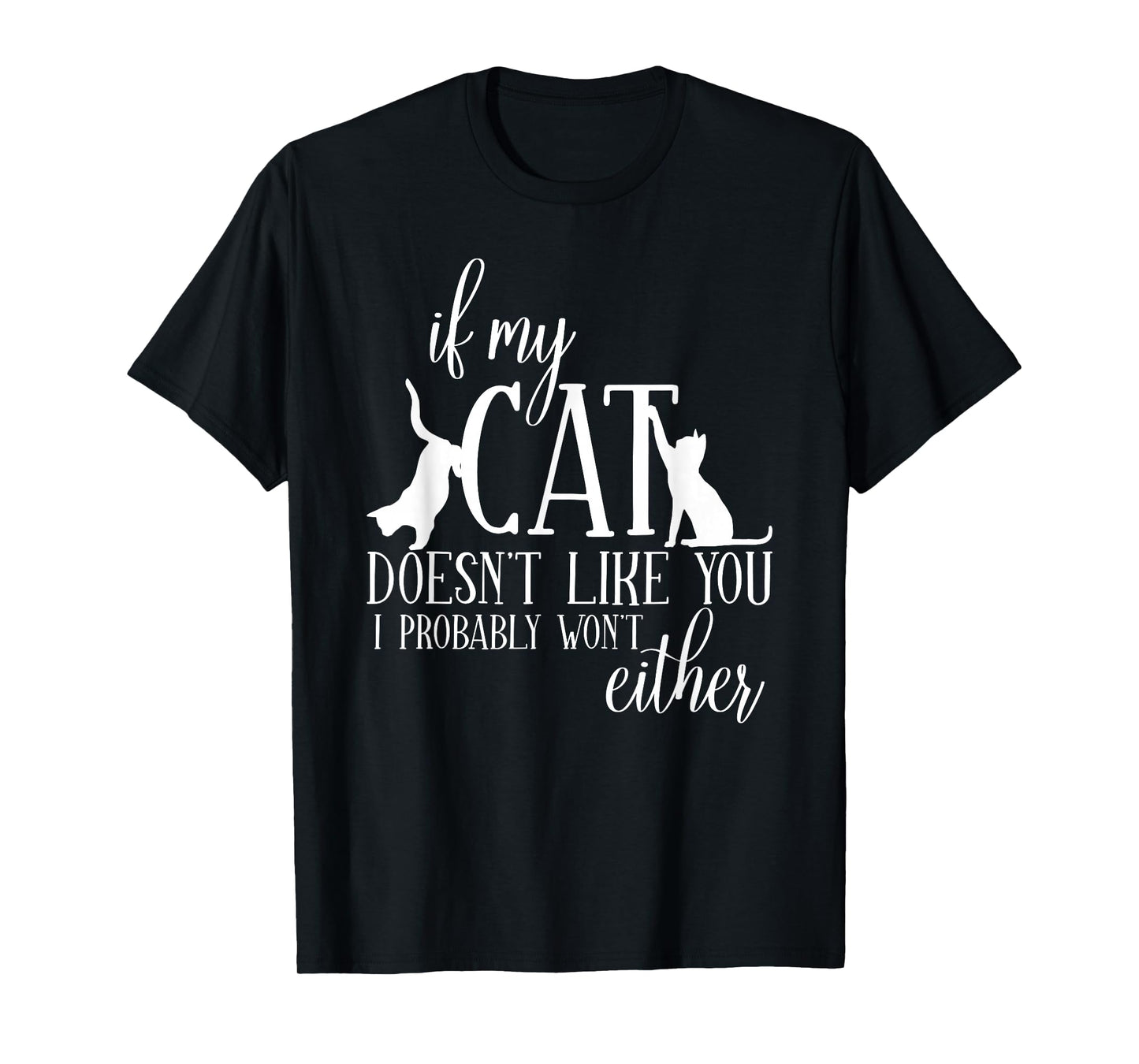 Cat Lovers Cat Friends Saying Funny Cats T-Shirt